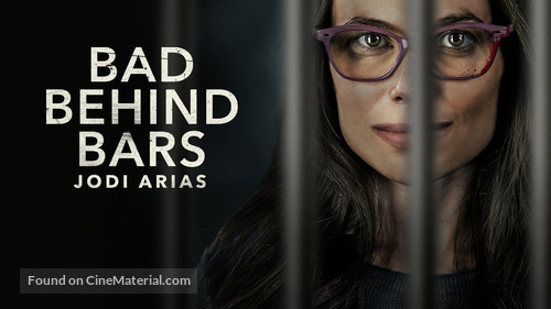 Bad Behind Bars: Jodi Arias - poster