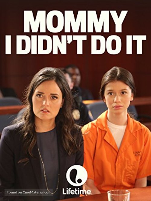 Mommy, I Didn&#039;t Do It - Movie Poster