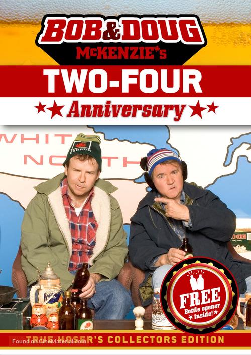Bob &amp; Doug McKenzie&#039;s Two-Four Anniversary - Canadian Movie Cover