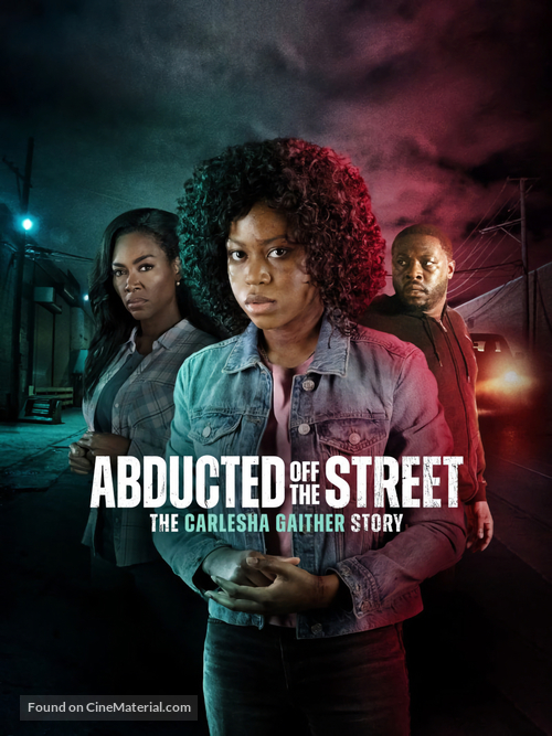 Abducted Off the Street: The Carlesha Gaither Story - Movie Poster