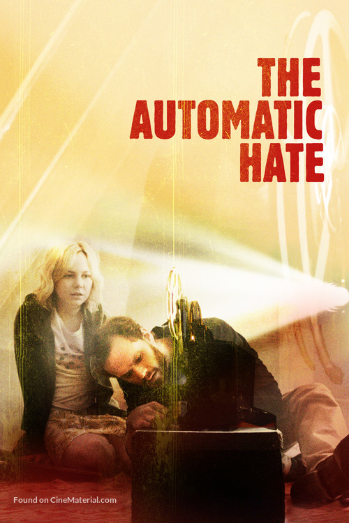 The Automatic Hate - Movie Cover