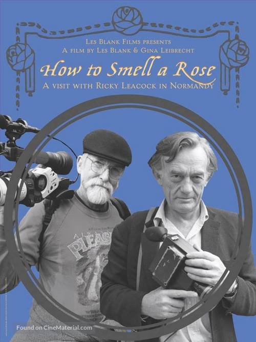 How to Smell a Rose: A Visit with Ricky Leacock at his Farm in Normandy - Movie Poster