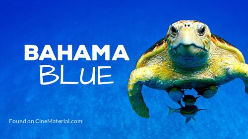 &quot;Bahama Blue&quot; - Canadian Movie Poster