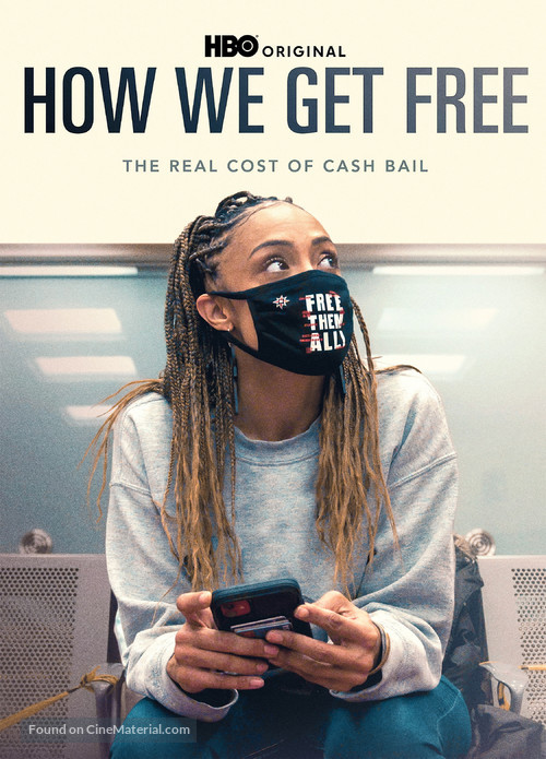 How We Get Free - Movie Poster