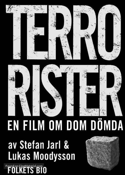 Terrorister - En film om dom d&ouml;mda - Swedish Movie Poster