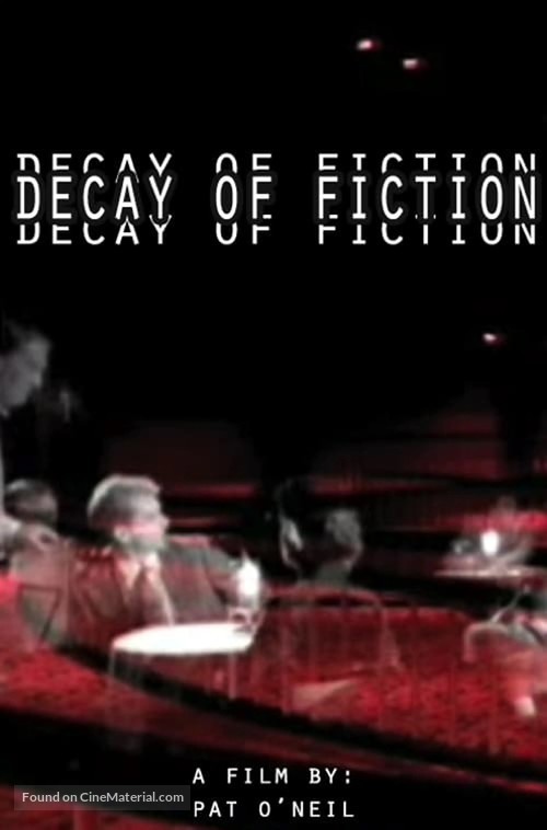 The Decay of Fiction - Movie Poster