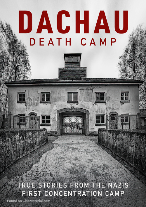 Dachau - Death Camp - International Movie Poster