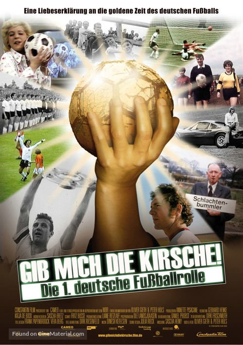 Gib mich die Kirsche! - Die 1. deutsche Fu&szlig;ballrolle - German poster