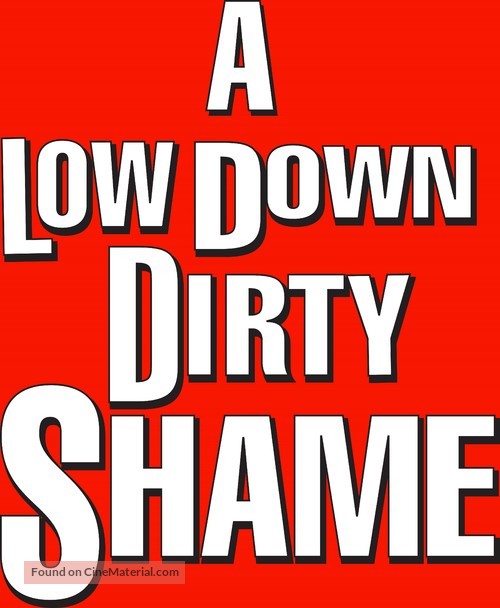 A Low Down Dirty Shame - Logo