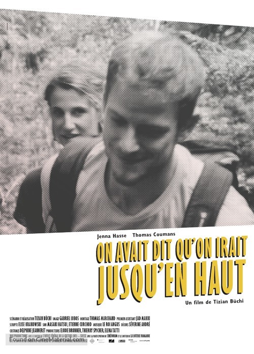 On avait dit qu&#039;on irait jusqu&#039;en haut - Swiss Movie Poster