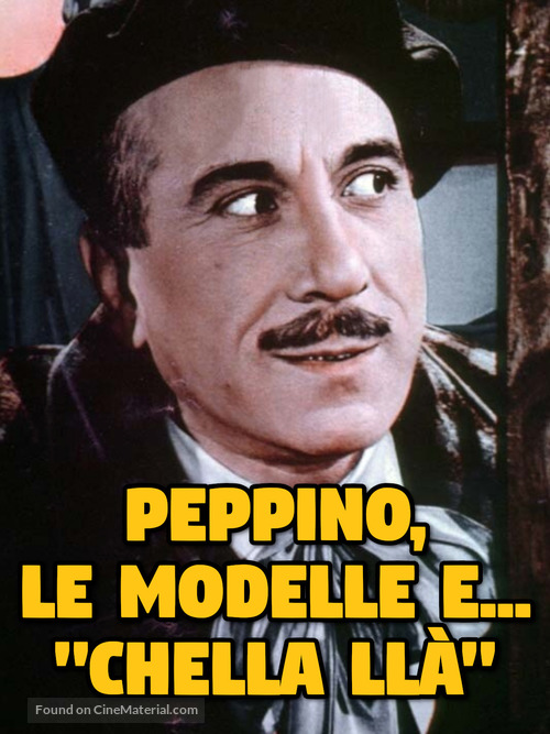Peppino, le modelle e.... &#039;chella ll&agrave;&#039; - Italian Movie Cover