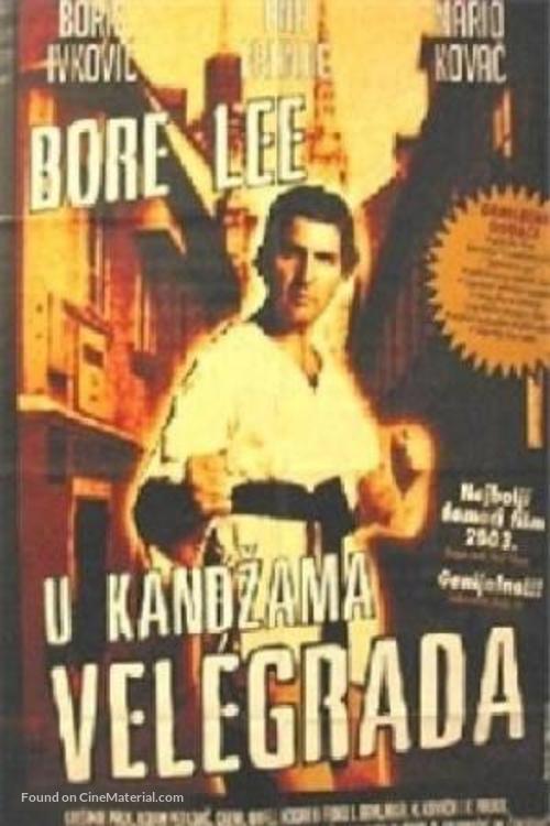 Bore Lee: U kandzama velegrada - Croatian Movie Poster