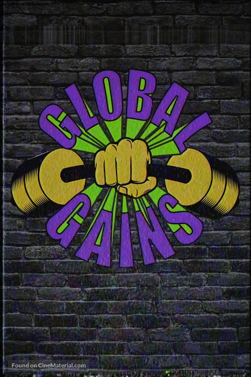 &quot;Global Gains&quot; - Movie Poster