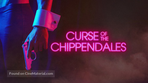 &quot;Curse of the Chippendales&quot; - Movie Poster