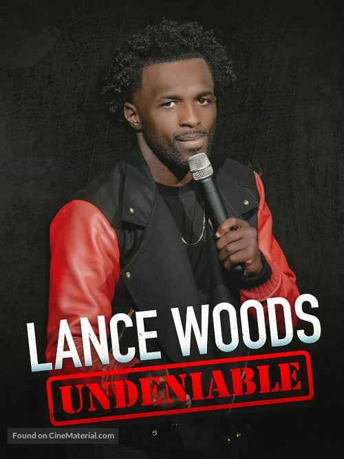 Lance Woods: Undeniable - Movie Poster