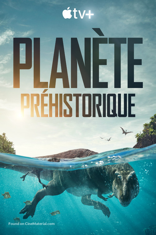 Prehistoric Planet - French Movie Poster