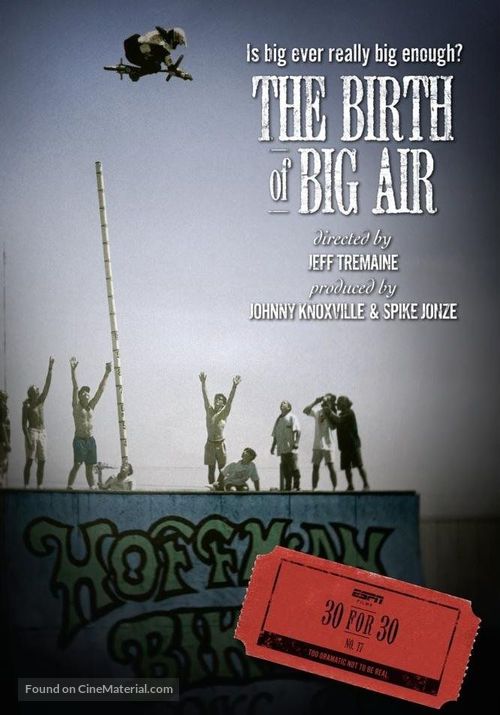 &quot;30 for 30&quot; The Birth of Big Air - Movie Poster