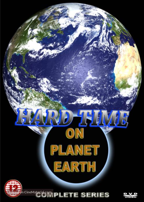 &quot;Hard Time on Planet Earth&quot; - British DVD movie cover
