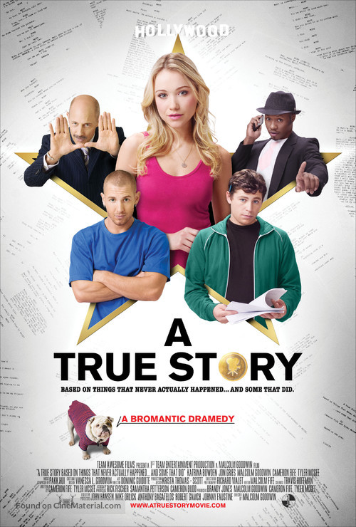 A True Story. Based on Things That Never Actually Happened. ...And Some That Did. - Movie Poster