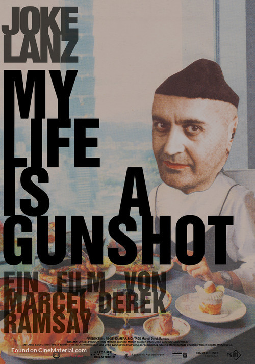 My Life Is a Gunshot - Swiss Movie Poster