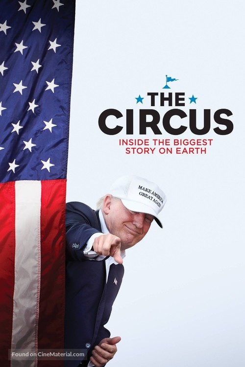 &quot;The Circus: Inside the Greatest Political Show on Earth&quot; - Movie Cover