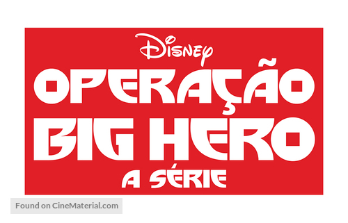 &quot;Big Hero 6 The Series&quot; - Brazilian Logo