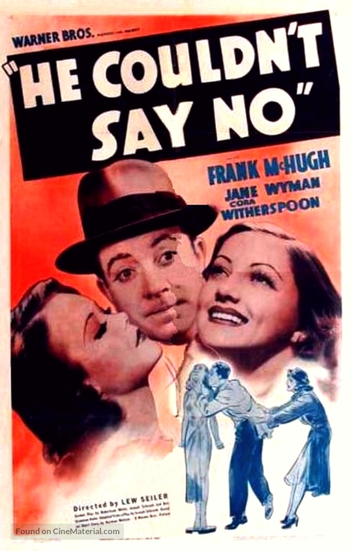 He Couldn&#039;t Say No - Movie Poster