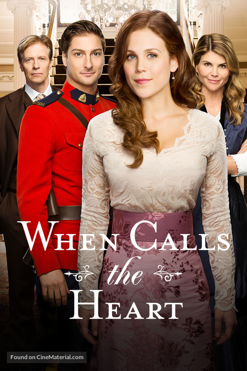 &quot;When Calls the Heart&quot; - Movie Poster