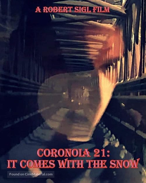 Coronoia 21: It Comes with the Snow - Movie Cover