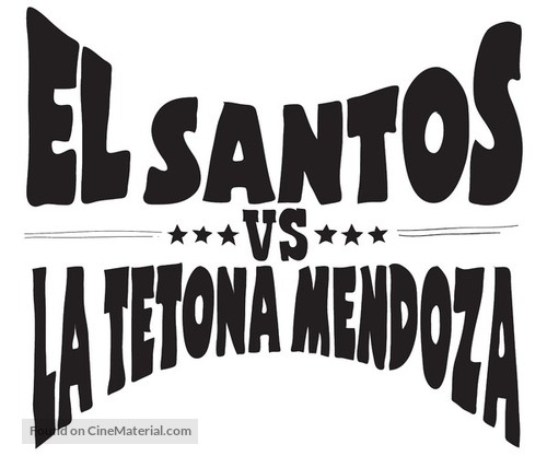 El Santos VS la Tetona Mendoza - Mexican Logo