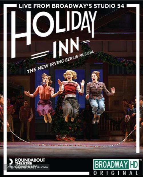 Holiday Inn, the New Irving Berlin Musical: Live - Blu-Ray movie cover