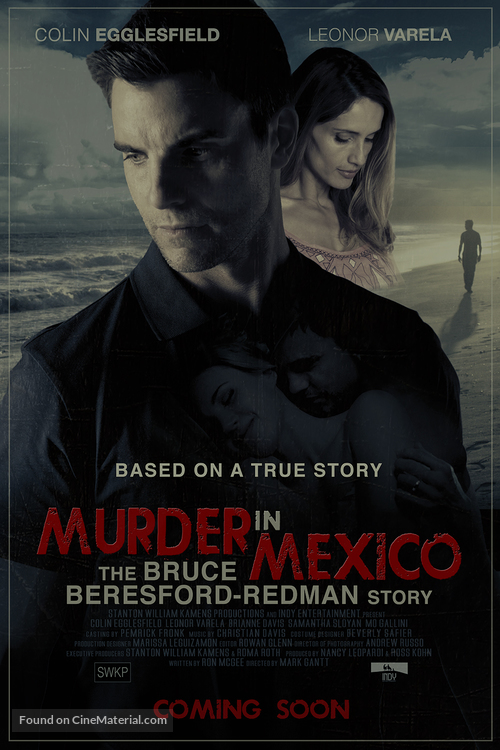 Murder in Mexico: The Bruce Beresford-Redman Story - Movie Poster