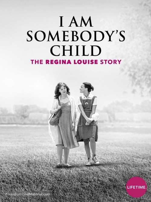 I Am Somebody&#039;s Child: The Regina Louise Story - Video on demand movie cover