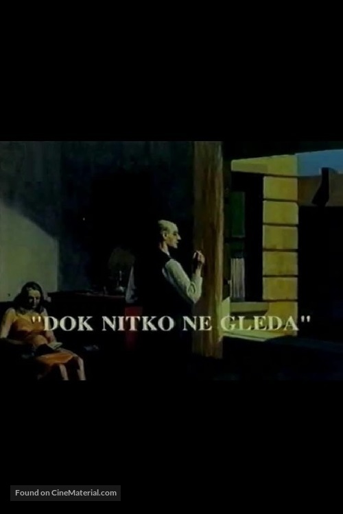 Dok nitko ne gleda - Croatian Movie Poster