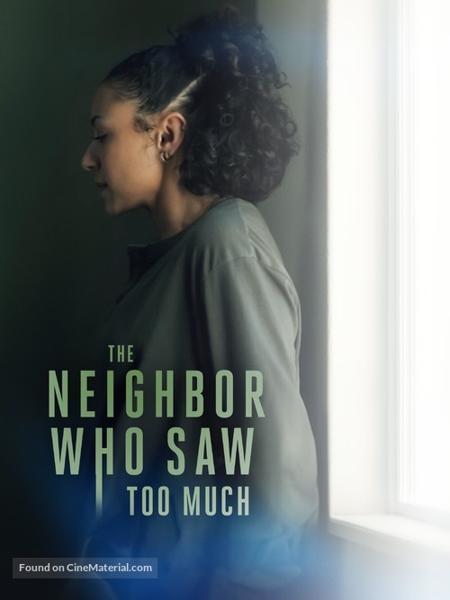 The Neighbor Who Saw Too Much - Movie Poster