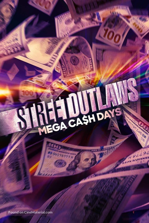 &quot;Street Outlaws: Mega Cash Days&quot; - Movie Cover