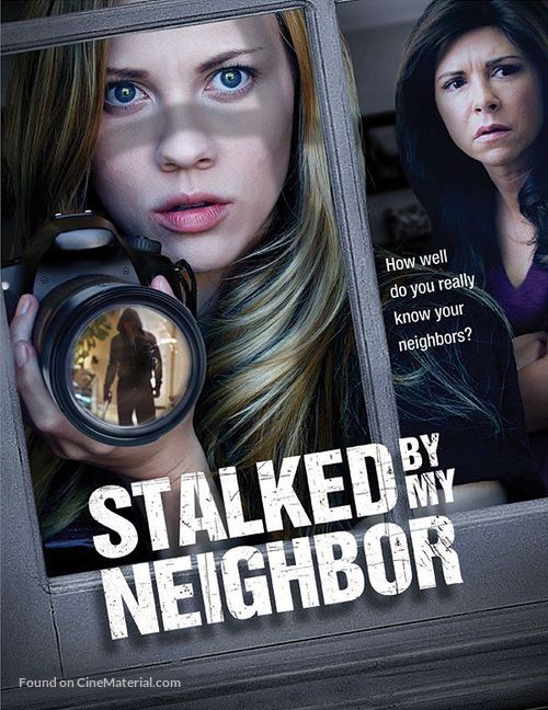 Stalked by My Neighbor - Movie Cover