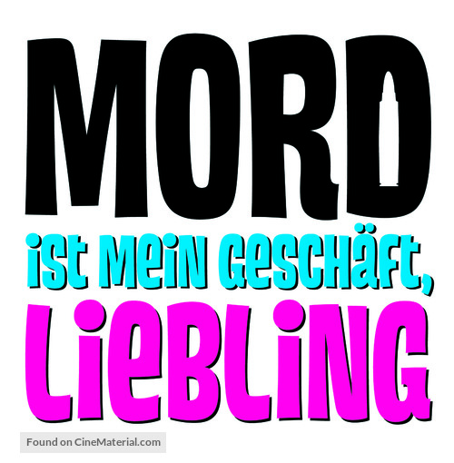 Mord ist mein Gesch&auml;ft, Liebling - German Logo