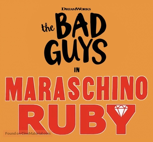 The Bad Guys in Maraschino Ruby - Logo