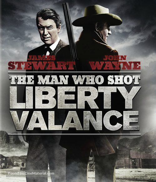 The Man Who Shot Liberty Valance - Movie Cover