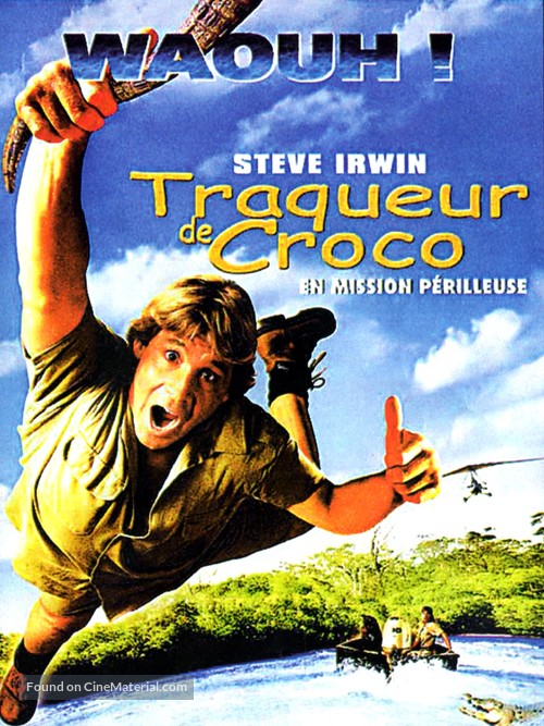 The Crocodile Hunter: Collision Course - French Movie Poster