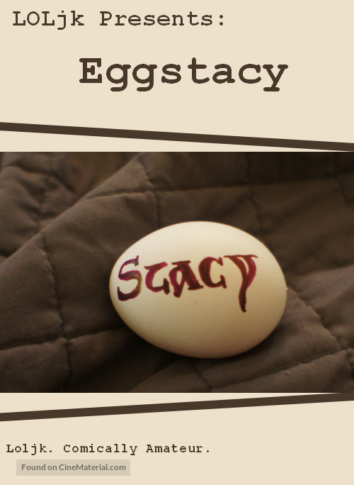 Eggstacy - Movie Poster