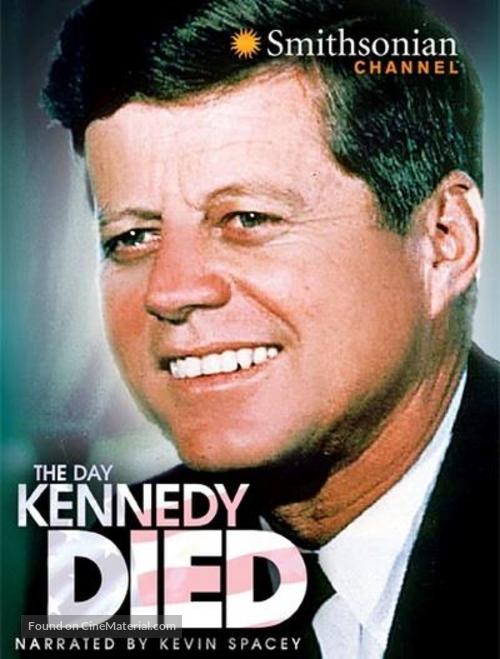 The Day Kennedy Died - Movie Poster