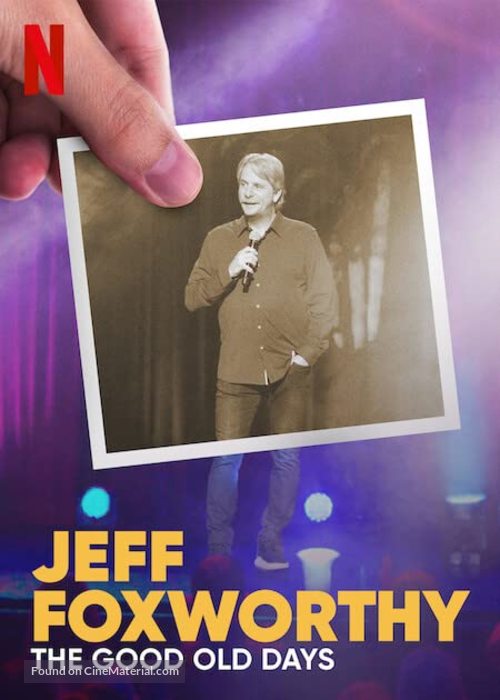 Jeff Foxworthy: The Good Old Days - Movie Poster