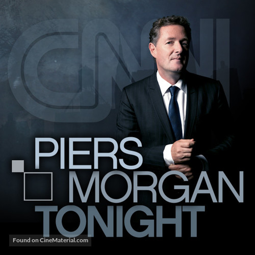&quot;Piers Morgan Tonight&quot; - Movie Poster