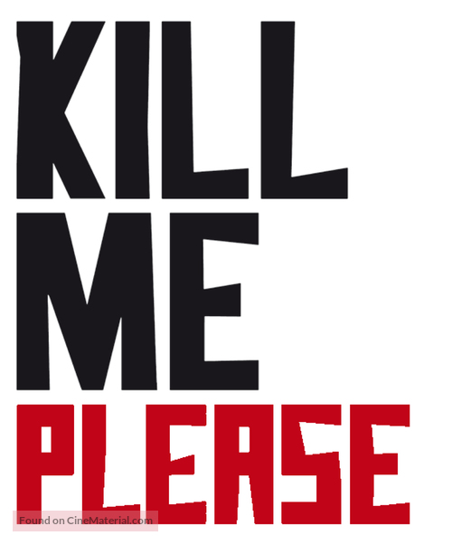 Kill Me Please - French Logo