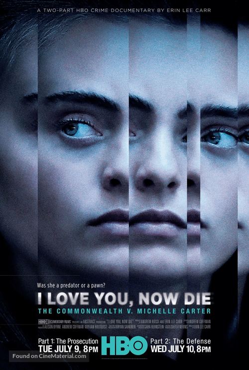 I Love You, Now Die: The Commonwealth Vs. Michelle Carter - Movie Poster