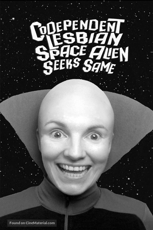 Codependent Lesbian Space Alien Seeks Same - DVD movie cover