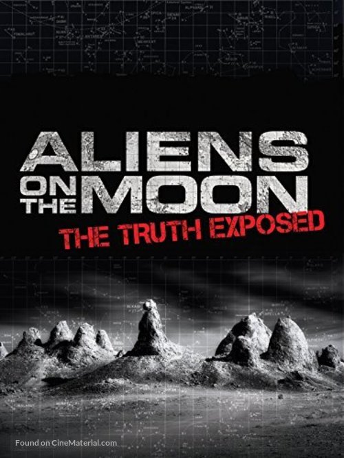 Aliens on the Moon: The Truth Exposed - Movie Poster