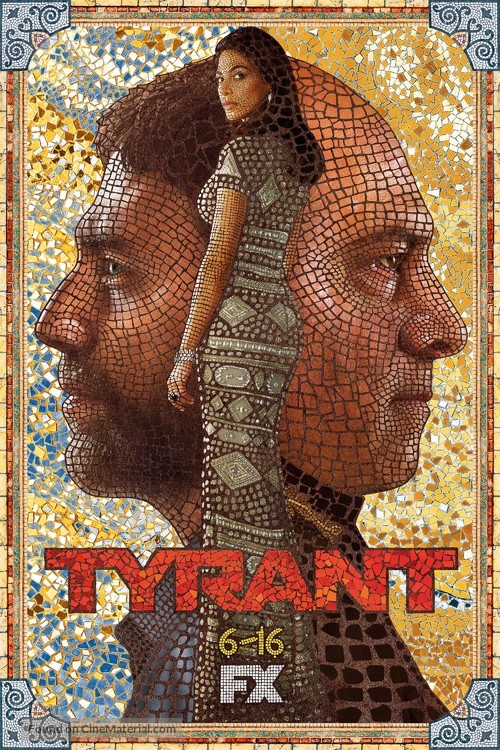 &quot;Tyrant&quot; - Movie Poster